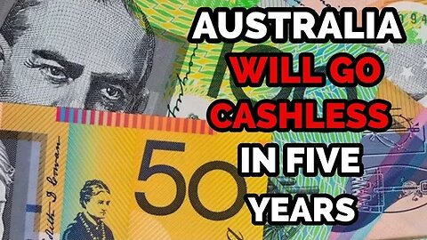 Australia Will Be The First Country To Go Cashless