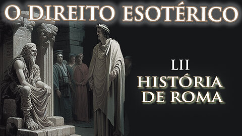 Direito Esotérico, Mos Maiorum - História de Roma LII
