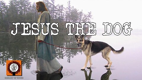 Jesus the Dog.