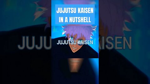Jujutsu kaisen in a nutshell #anime #animeedit #jujutsukaisen #gojo #animeshorts #trending #funny
