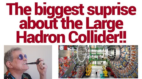 It's the biggest surprise about that Large Hadron Collider alright!