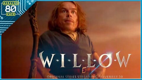 WILLOW - Trailer #01 (Legendado)