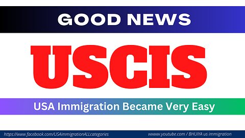 Good News from USCIS. US Immigration Update. US Immigration News USCIS News, US Immigration Law.