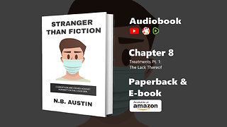 Chapter 8 | Treatments: The Lack Thereof | FREE AUDIOBOOK | STRANGER THAN FICTION