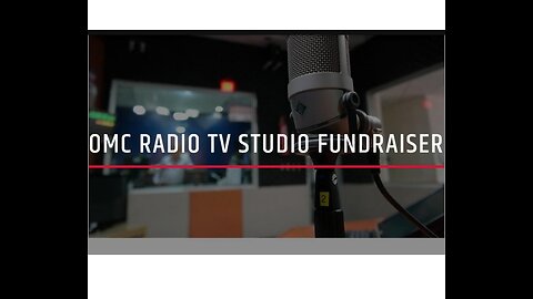 OMC Radio TV Studio Fundraiser