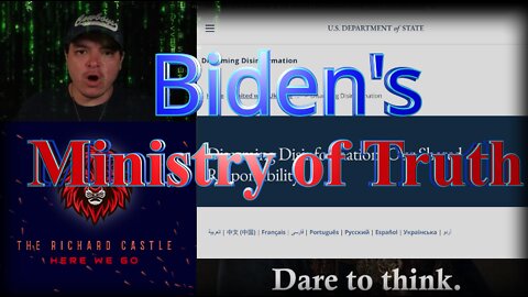 Biden's Ministry of Truth - The Richard Castle