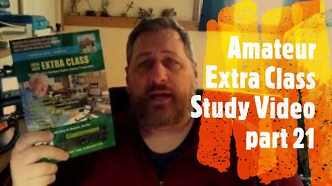 UPGRADE to Amateur Extra Class License! | Study along with me for your Extra class license, part 21