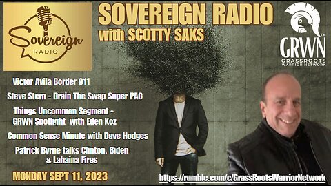 Sovereign Radio with Scotty Saks: Sept 11, 2023