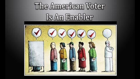 The American Voter Is An Enabler Pt 3 The Ruling Class