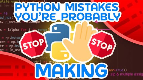 STOP Making These Python Mistakes