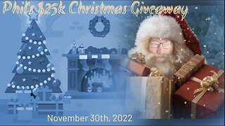 Phil's $25k Christmas Giveaway