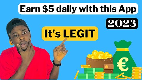 How To Earn $5 Daily With This App - It’s LEGIT || Make Money Online 2023