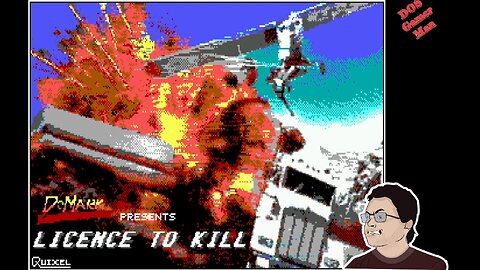 Sequential DOS Game Show: 34. 007 License to kill.