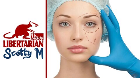 Plastic Surgery: Capitalism is NOT the Problem