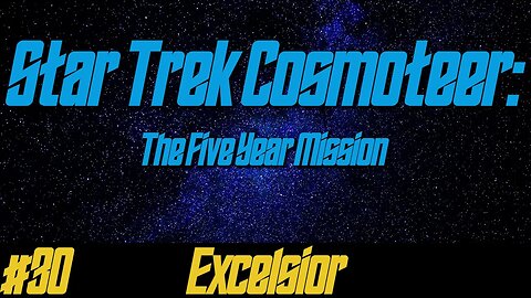 Star Trek: Cosmoteer #30 - Excelsior
