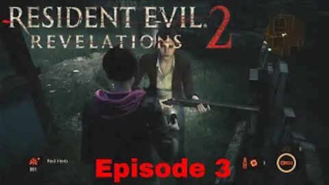 Resident Evil Revelation 2 Episode 3 Contemplation part 1