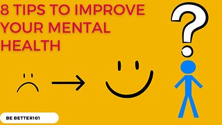 8 Things You Can Do To Improve Your Mental Health