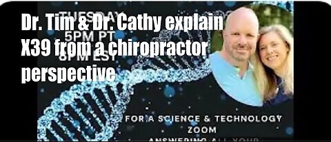 Dr. Tim & Dr. Cathy explain x39 from a Chiropractor Perspective
