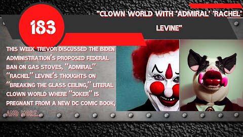 CLOWN WORLD WITH “ADMIRAL” “RACHEL” LEVINE | Man Tools 183