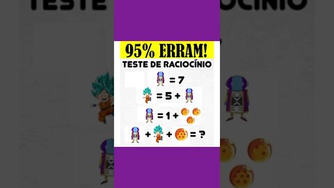 TESTE DE RACIOCÍNIO DRAGON BALL SUPER #shorts