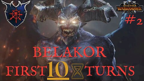 Be'lakor First 10 Turns in Immortal Empires: Part 2