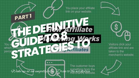 The Definitive Guide to 8 Strategies To Create A Successful Affiliate Marketing