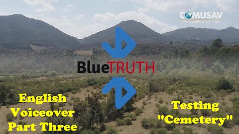 BlueTRUTH Documentary (English Voiceover): (Part 3/5) Testing Cemetery