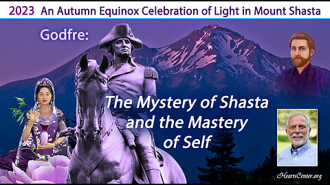 Godfre:The Mystery of Shasta and the Mastery of Self