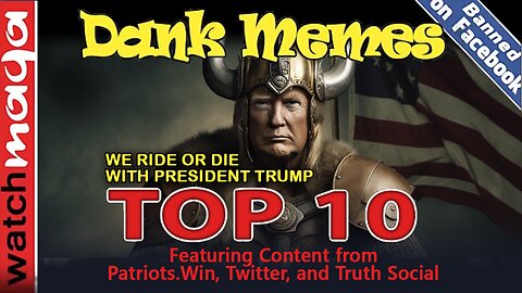 We Ride or Die with President Trump: TOP 10 MEMES
