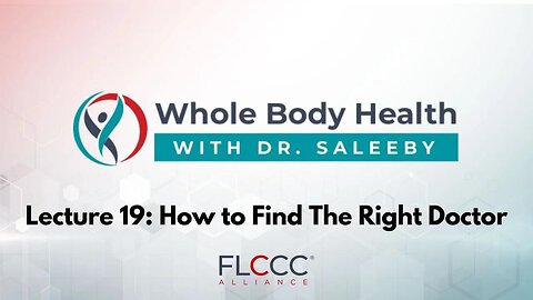 How to Find The Right Doctor (WBH with Dr. Saleeby Ep. 19)
