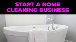 Start a Home Cleaning Business