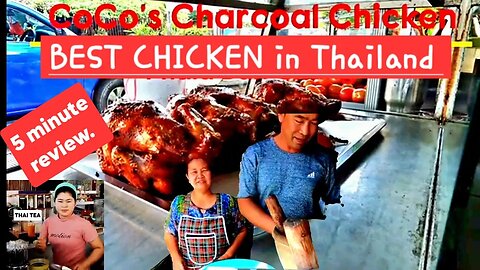 THE BEST BBQ CHICKEN IN THAILAND is COCO'S CHICKEN {5 Min Review} @Phala District, Ban Chang Rayong
