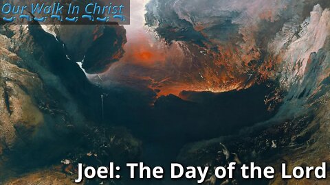 Joel 2: The Day of the Lord