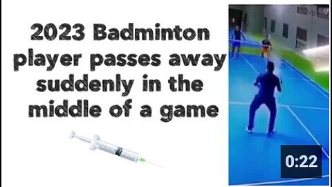 2023: Badminton player passes away suddenly in the middle of a game. 💉