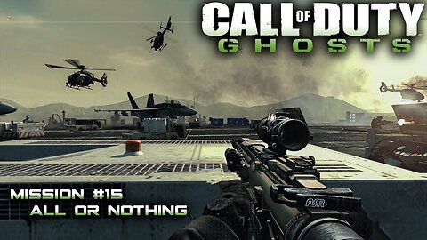 Call Of Duty: Ghosts Walkthrough Part 15 - Mission 15 - All or Nothing Ultra Settings[4K UHD]