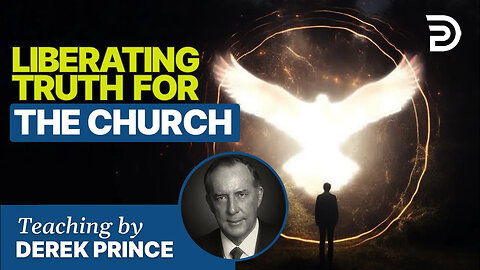 Liberating Truth for Church Part 1 - Liberating Truth for Israel and the Church