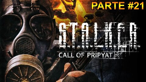 S.T.A.L.K.E.R.: Call Of Pripyat - [Parte 21] - Dificuldade Mestre - 60 Fps - 1440p