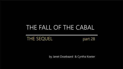 The Sequel to The Fall of The Cabal - Part 28- CLIMATE CRISIS
