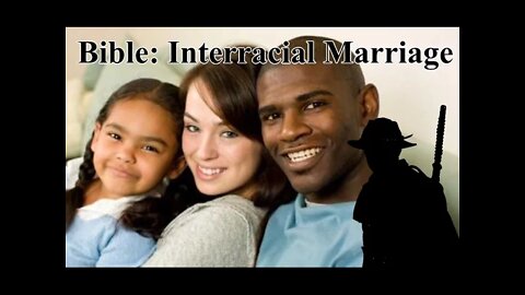 Top Question About The Bible: What Does The Bible Say About Interracial Marriage