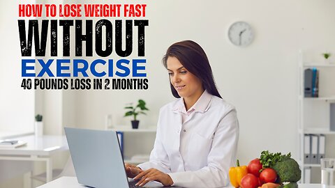 HOW TO LOSE WEIGHT FAST WITH NO EXERCISE | 40 Pounds Loss In 2 MONTHS