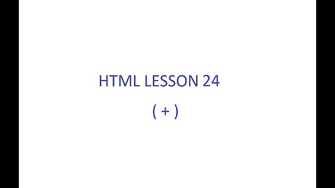 HTML Lesson 24