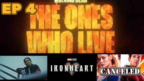 TWD: The Ones Who Live Ep 4 'What We' Review & MCU Cancellations!?!?! #theoneswholive #marvelstudios