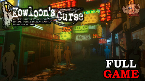 One of the Weirdest Games I've Ever Played | KOWLOON'S CURSE: LOST REPORT (Full Game)
