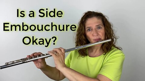Is a Side Embouchure Okay? FluteTips 133