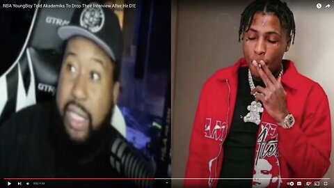 nba youngboy told dj akademiks to drop interview after he die