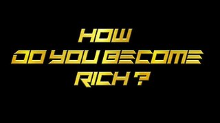 How Can You Become Rich?