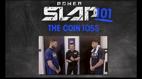 Power Slap 101: The Coin Toss