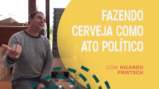 Fazendo cerveja como ato político