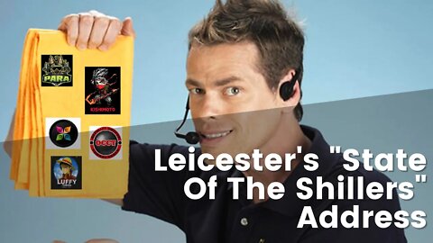 Leicester Gives His "State Of The Shillers" Address