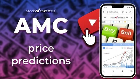 AMC Price Predictions - AMC Entertainment Holdings Stock Analysis for Monday, August 22nd